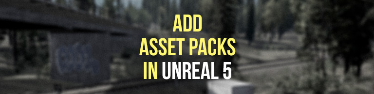 #UE5 Adding Asset Packs | Epic Launcher - Unreal Engine 5 Tutorial