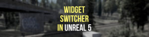 DerSky Landing Page 4 UMG Widget Switcher für Menüs nutzen - Unreal Engine 5 Tutorial