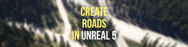 Straßen erstellen - Road Essentails Tutorial (Unreal Engine)